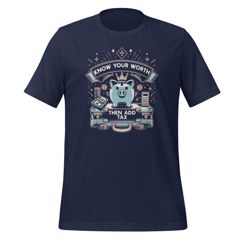 Know Your Worth Then Add Tax Funny Season Accountant Unisex product image 3