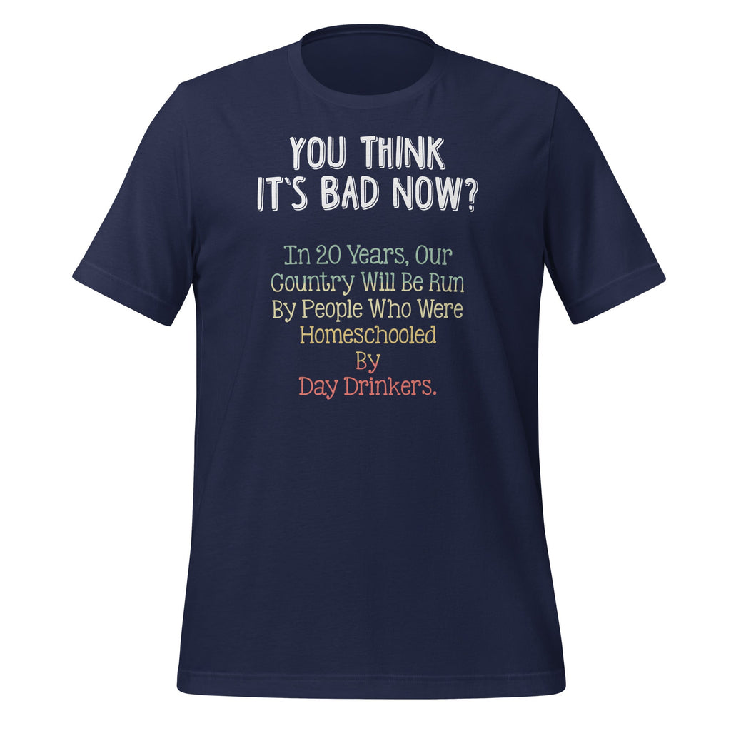 You Think It's Bad Now In 20 Years - 2020 Funny Meme" product image 3