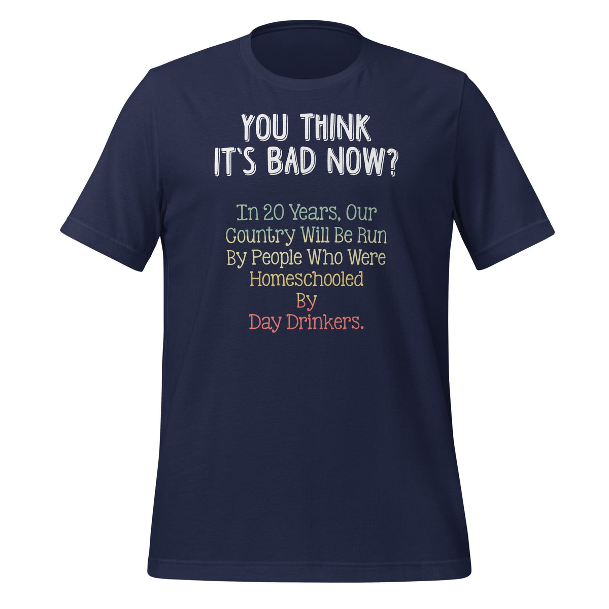 You Think It's Bad Now In 20 Years - 2020 Funny Meme" product image 3