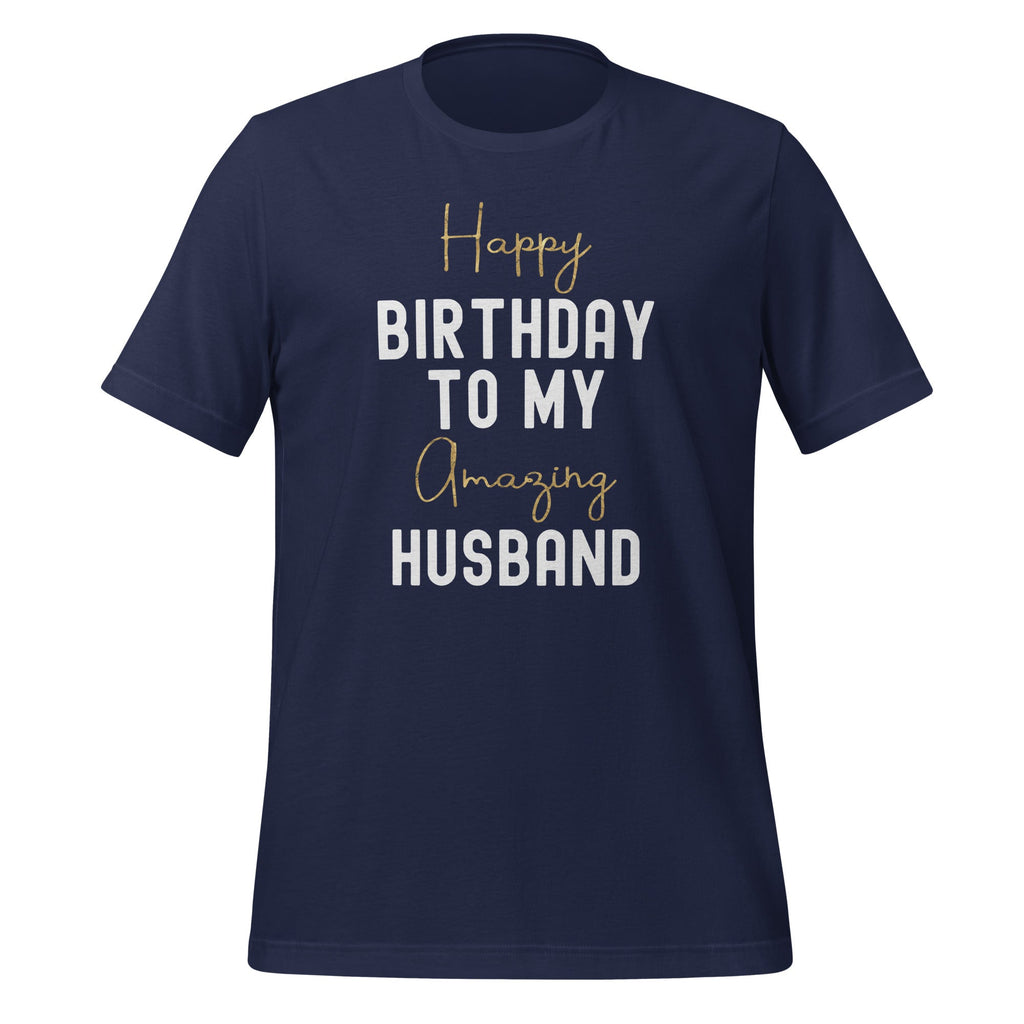 Happy Birthday To My Amazing Husband Bday Party Unisex product image 3