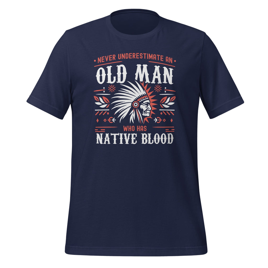 Never Underestimate An Old Man Who Has Native Blood Unisex product image 3