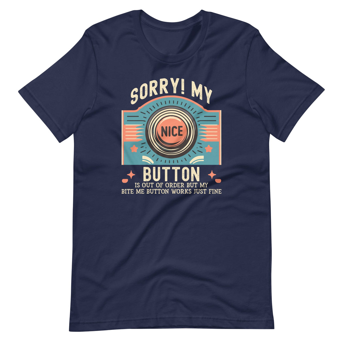 Sorry My Nice Button Is Out of Order, But Bite Me Works product image 2