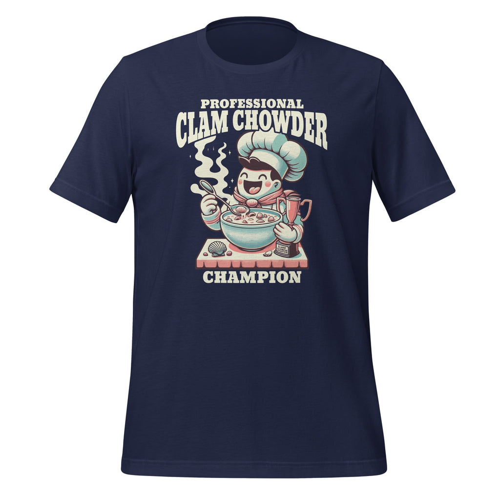 Professional Clam Chowder Eater Soup Seafood Lover Unisex product image 3
