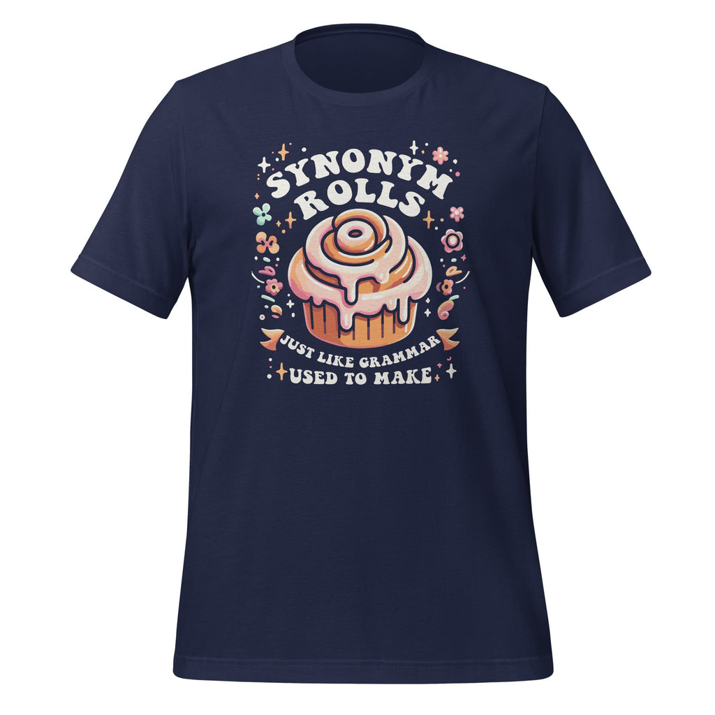 Synonym Rolls Just Like Grammar Used To Make Funny Unisex product image 3