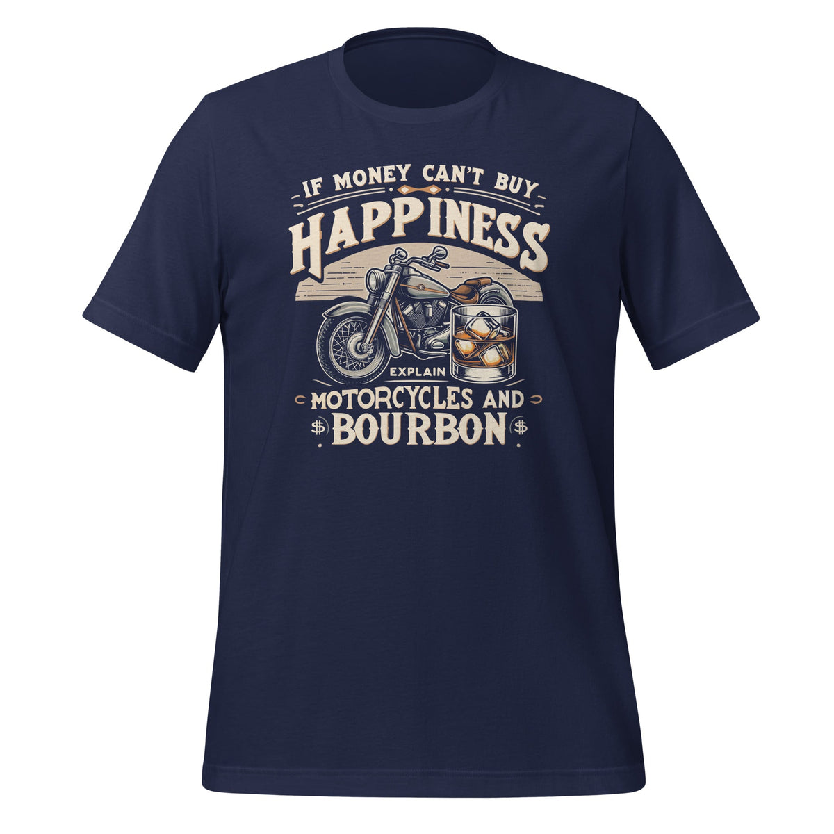 If Money Cant Buy Happiness Explain Bourbon & Motorcycles product image 3