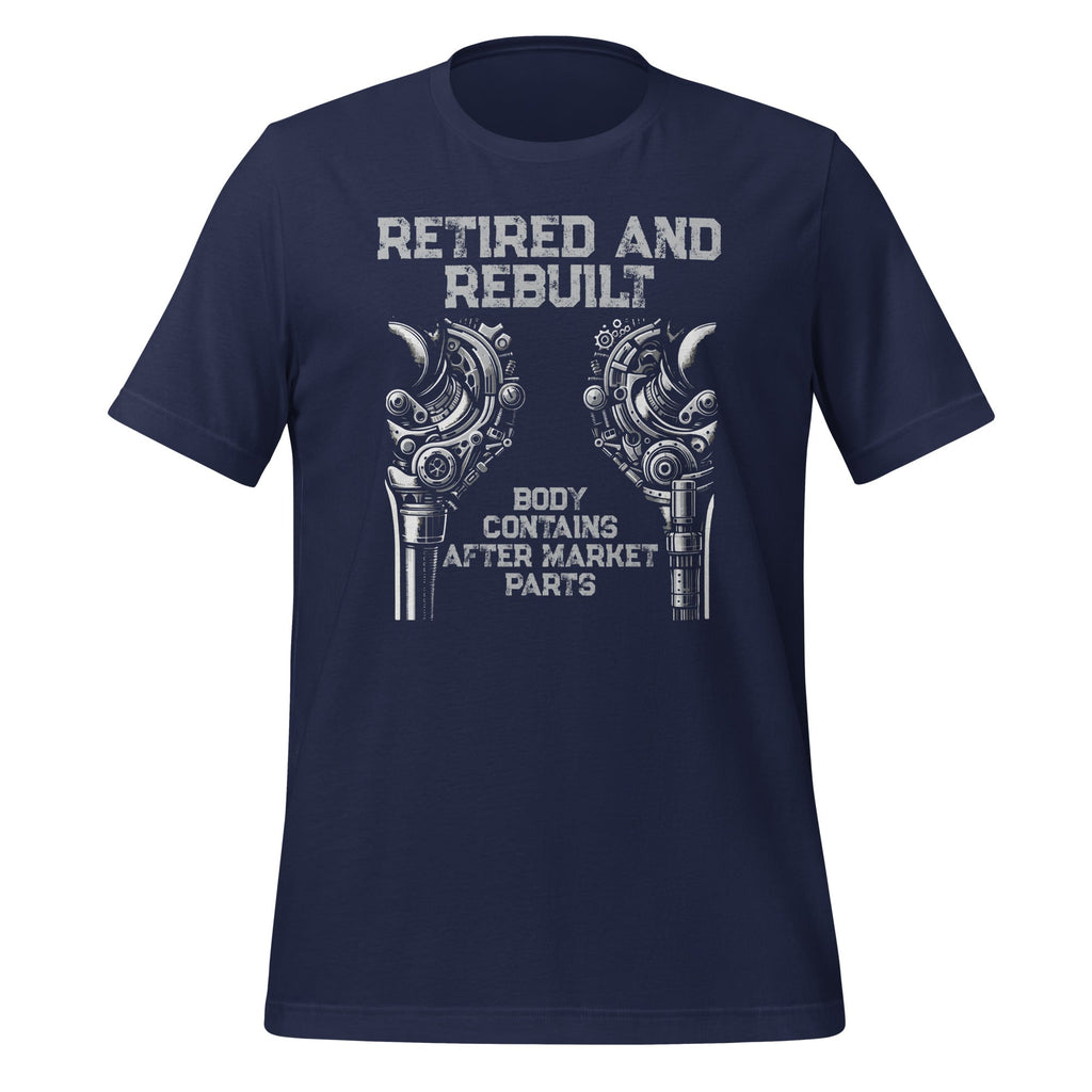 Retired and Rebuilt Hip Knee Replacement Parts Funny Unisex product image 3