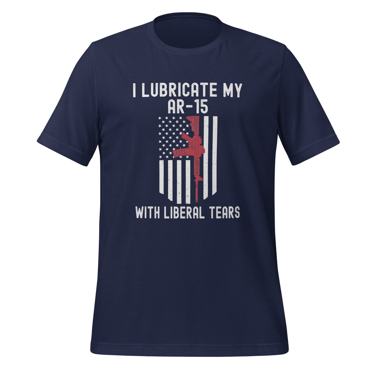 I Lubricate My Ar-15 With Liberal Tears Funny 2nd Amendment product image 3