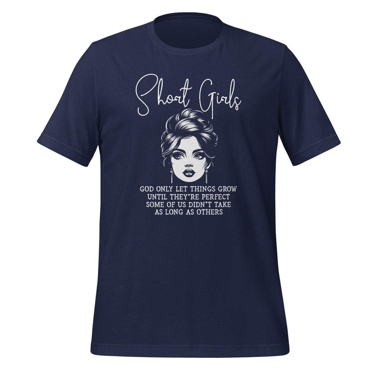 Short Girls God Only Lets Things Grow Until They're Perfect product image 2
