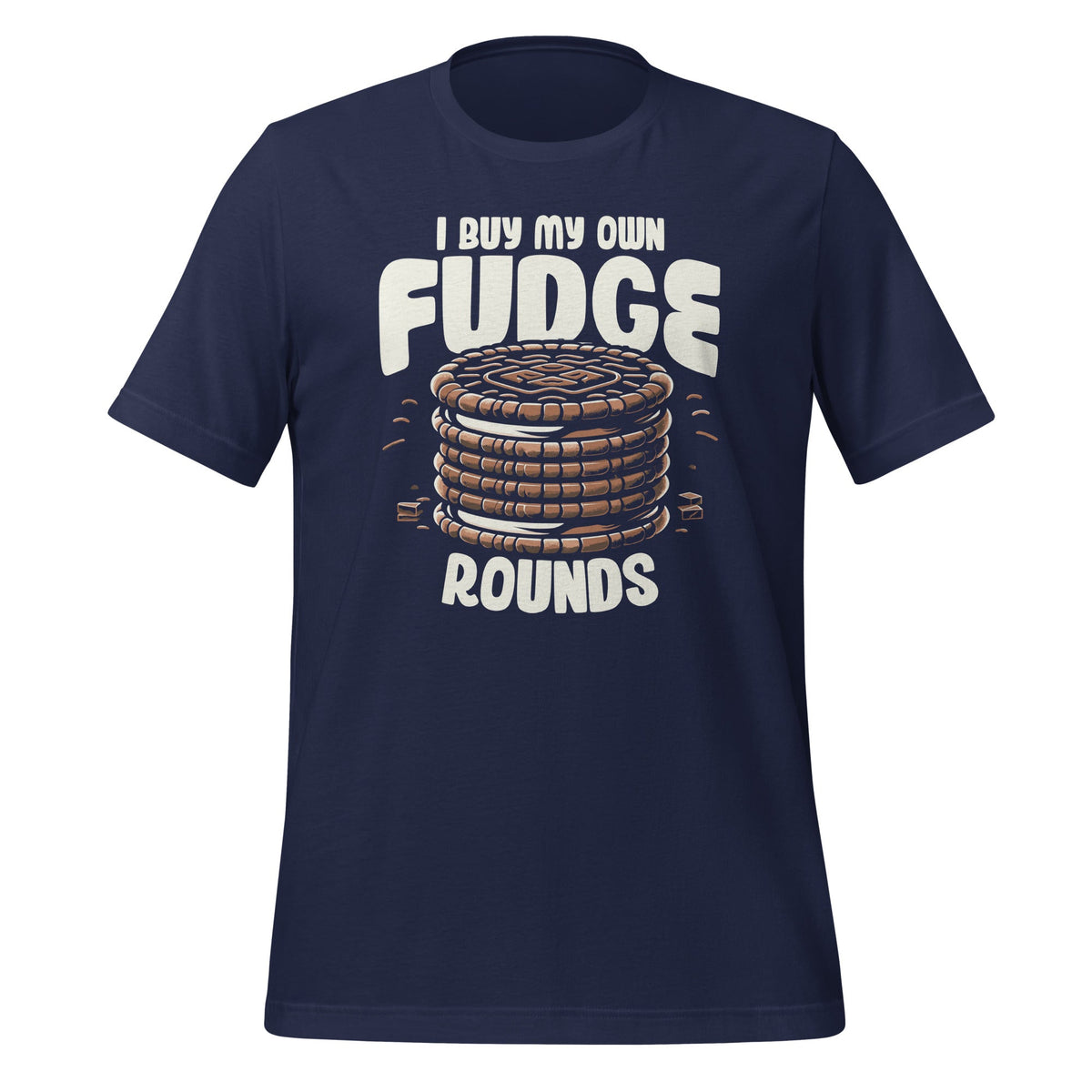 I Buy My Own Fudge Rounds Funny Food Art Unisex T-Shirt product image 3