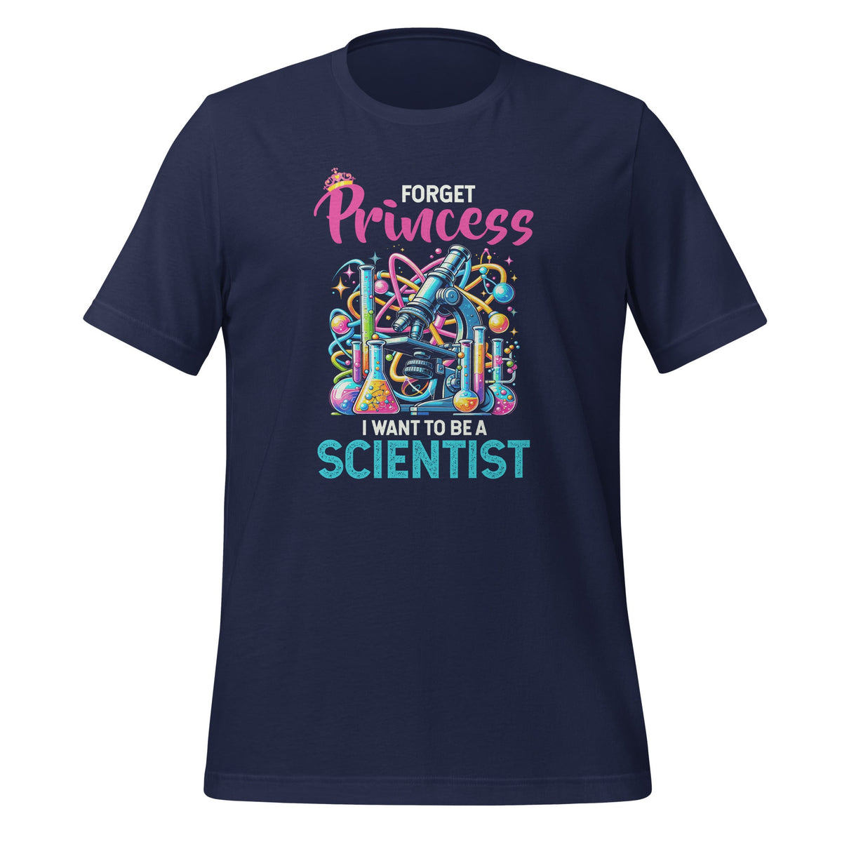 Forget Princess I Want To Be A Scientist Female Scientists product image 3