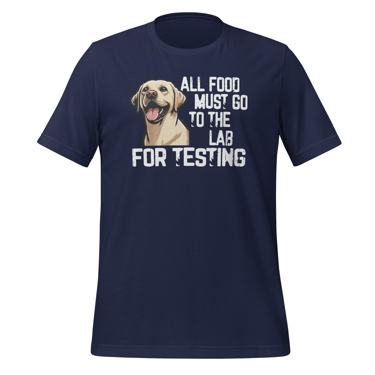 All Food Must Go To The Lab For Testing Cute Labrador product image 3