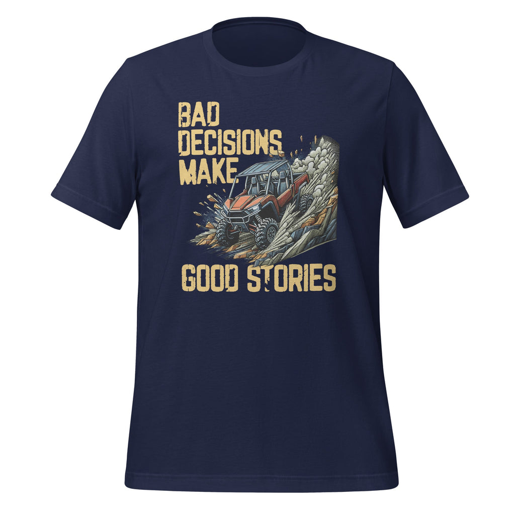 Bad Decisions Good Stories Off-Roading SxS Four Wheeler product image 3