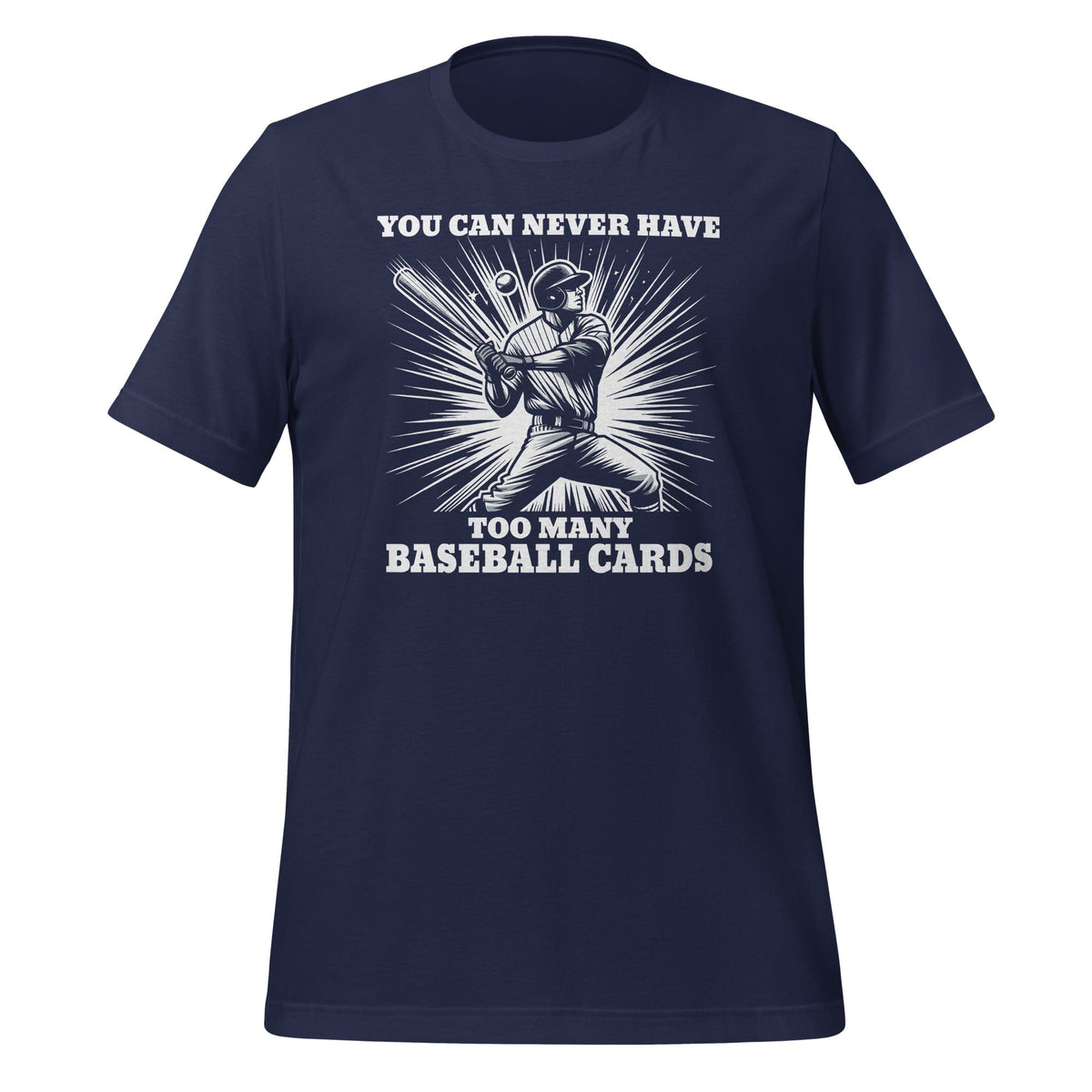 You Can Never Have Too Many Baseball Cards Card Collectors product image 2