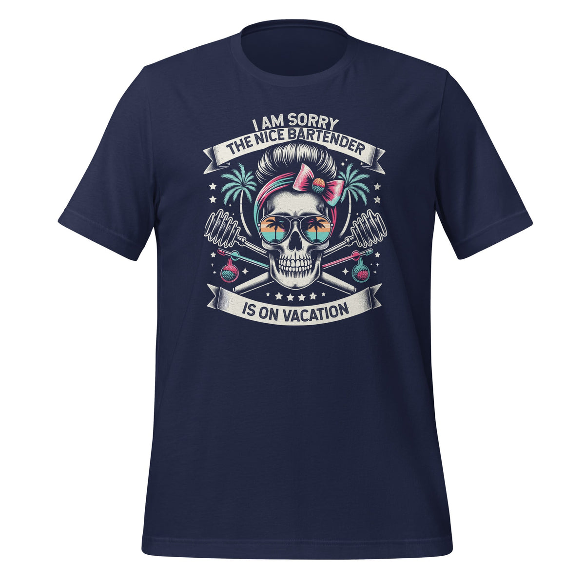 I Am Sorry Nice Bartender Is On Vacation Funny Saying product image 2