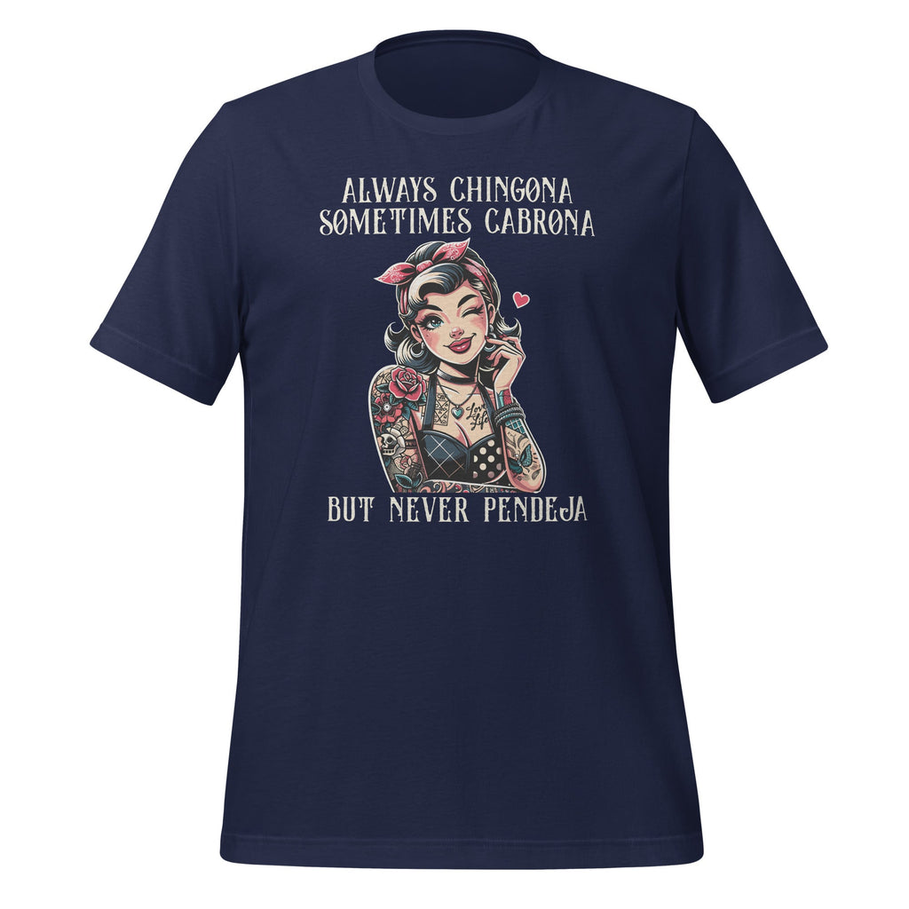 Always Chingona Sometimes But Never Pendeja Funny Saying product image 2