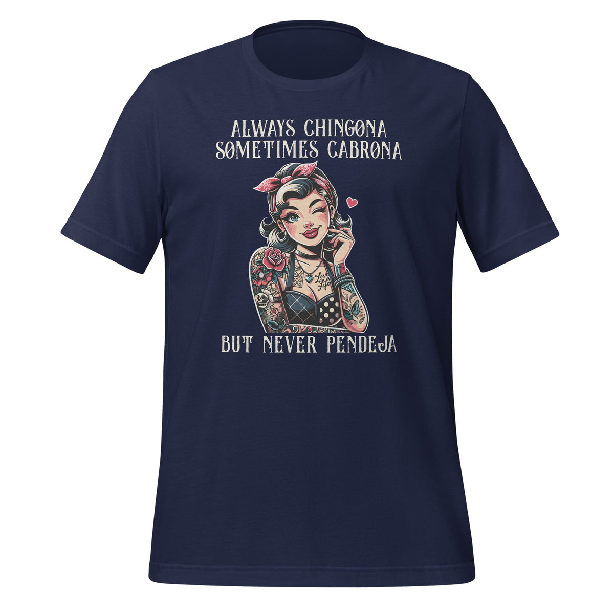 Always Chingona Sometimes But Never Pendeja Funny Saying product image 2