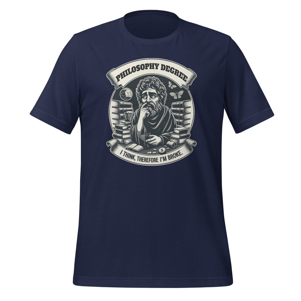 Philosophy Degree: I Think, Therefore I'm Broke Funny product image 2