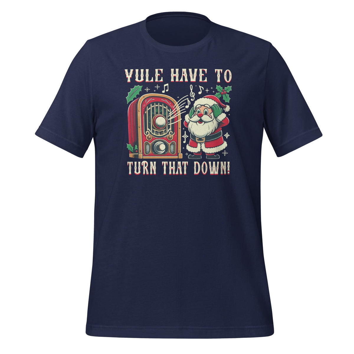Yule Have To Turn That Down! Funny Holidays Christmas Music product image 2