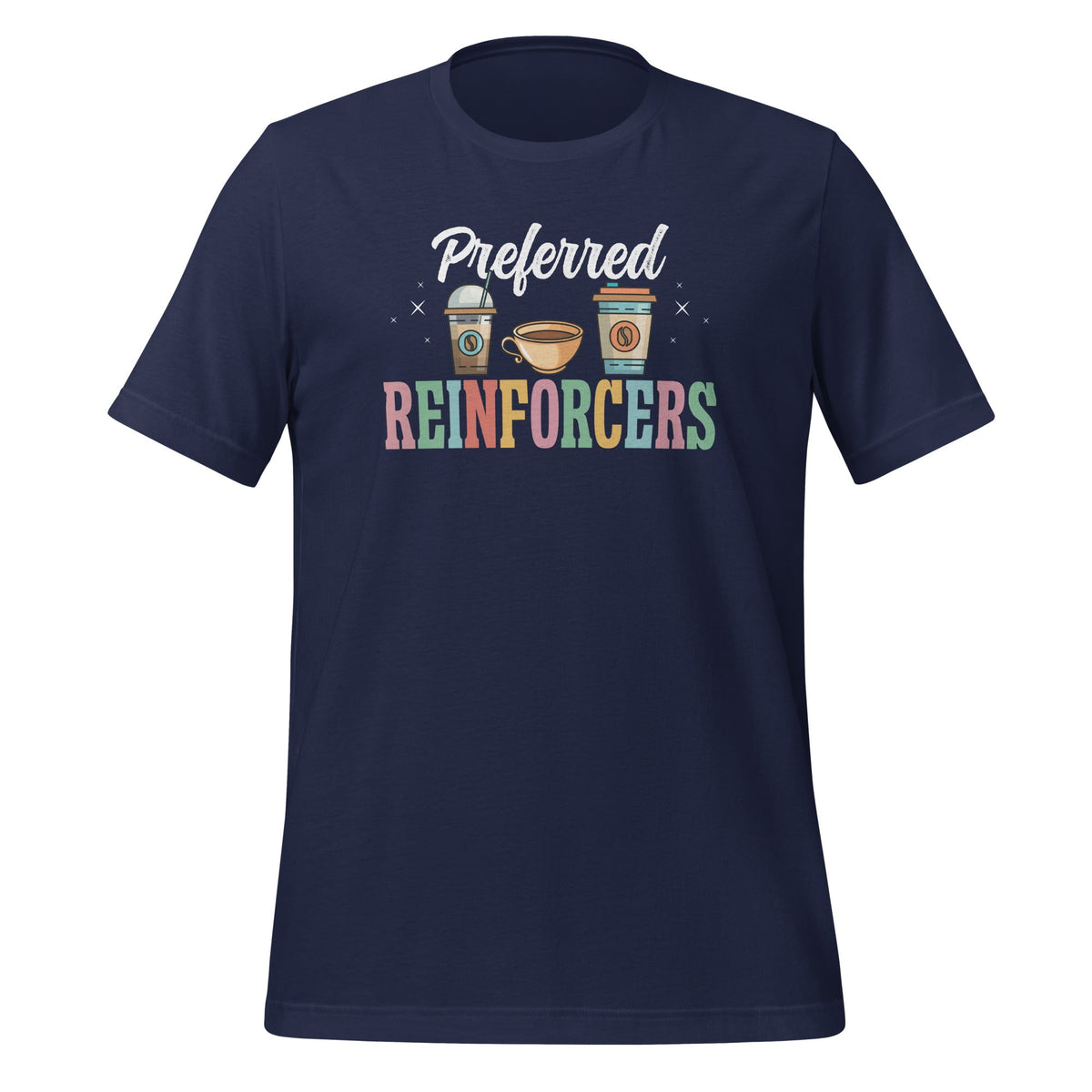 Preferred Reinforcers ABA Therapist Therapy Unisex T-Shirt product image 2