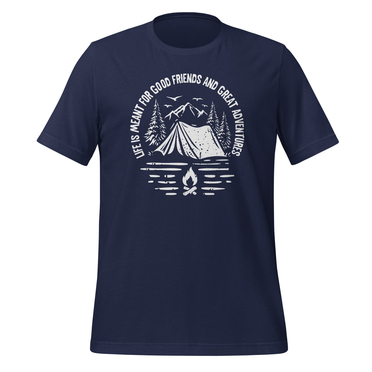 Life Is Meant For Good Friends Great Adventures Hiker product image 2