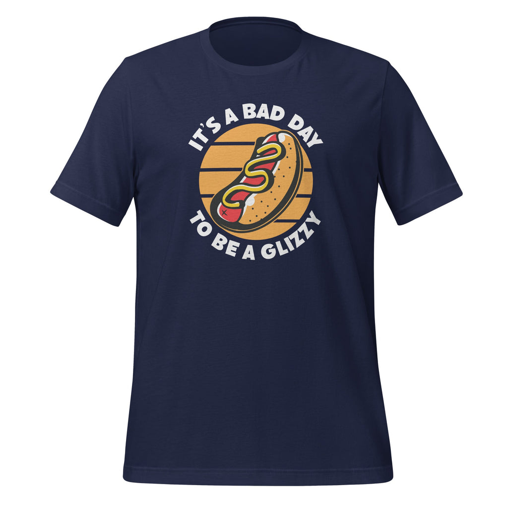 Its A Bad Day To Be A Glizzy For Hot Dog Lovers Foodie product image 2