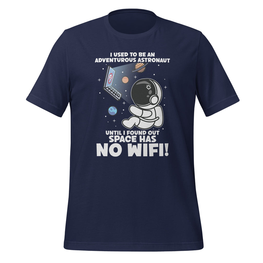 I Used To Be An Adventurous Astronaut, Space Has No WiFi! product image 2