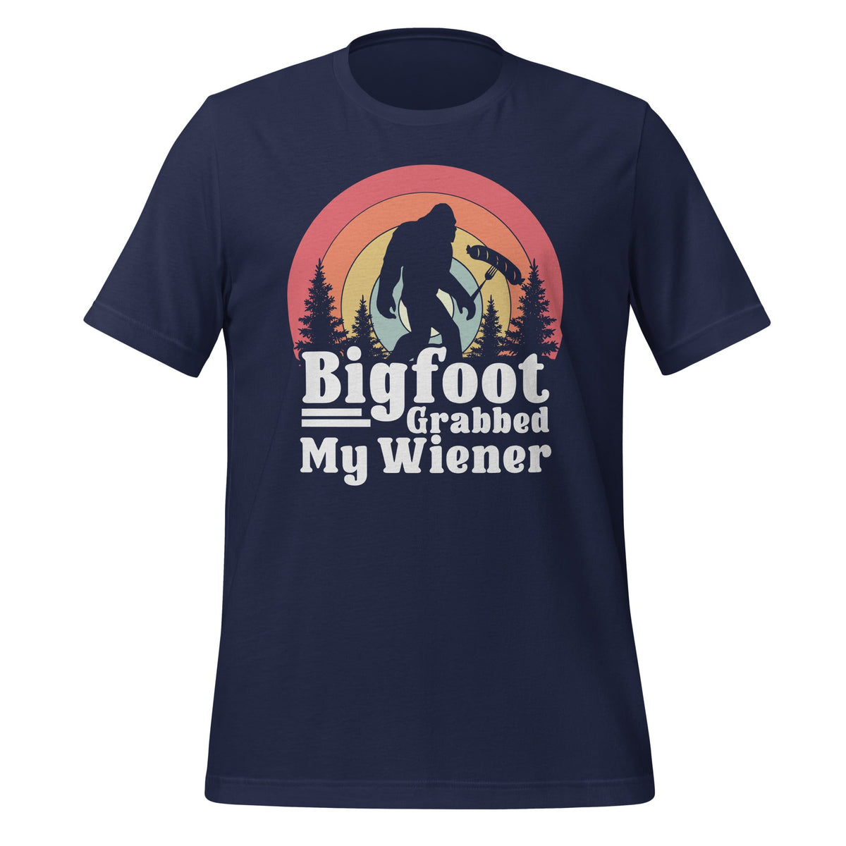 Bigfoot Grabbed My Wiener Retro Humor Unisex T-Shirt product image 2