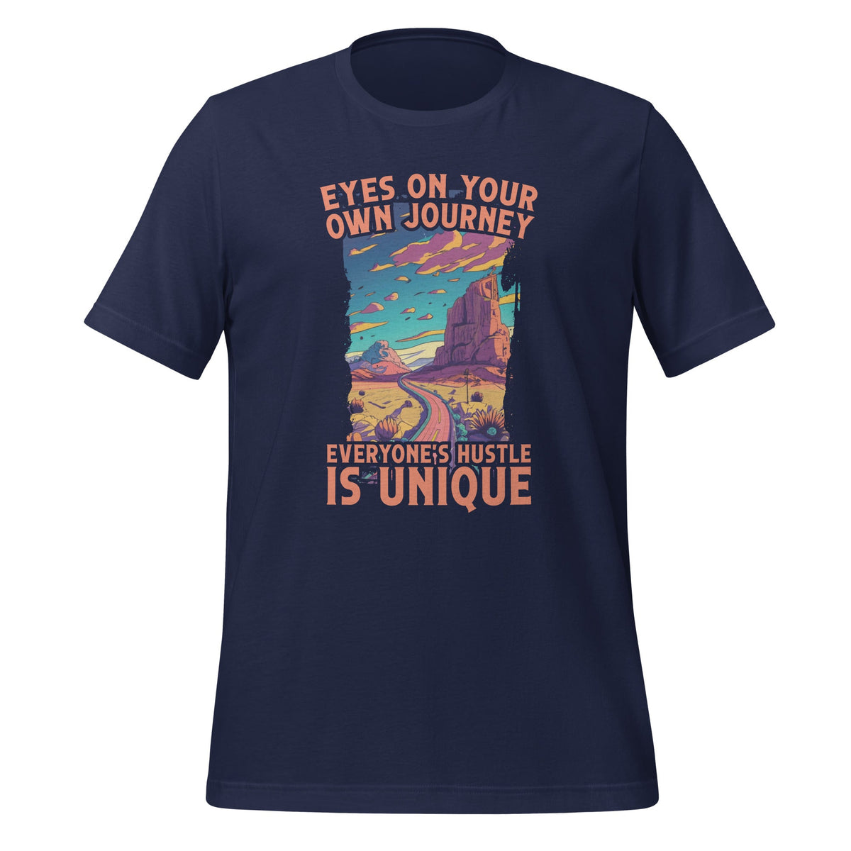 Eyes On Your Own Journey, Everyone's Hustle Is Unique product image 2