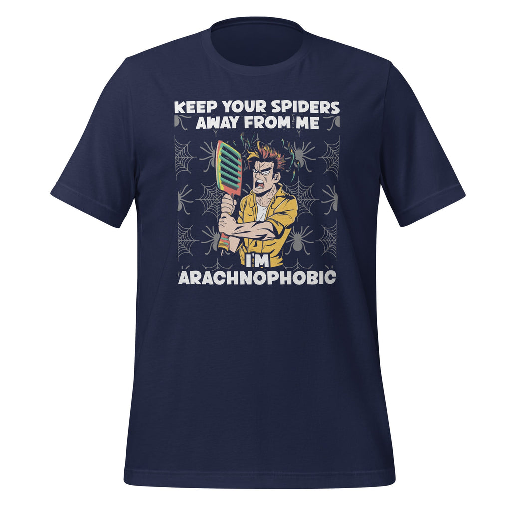 Keep Your Spiders Away From Me I'm Arachnophobic Funny product image 2