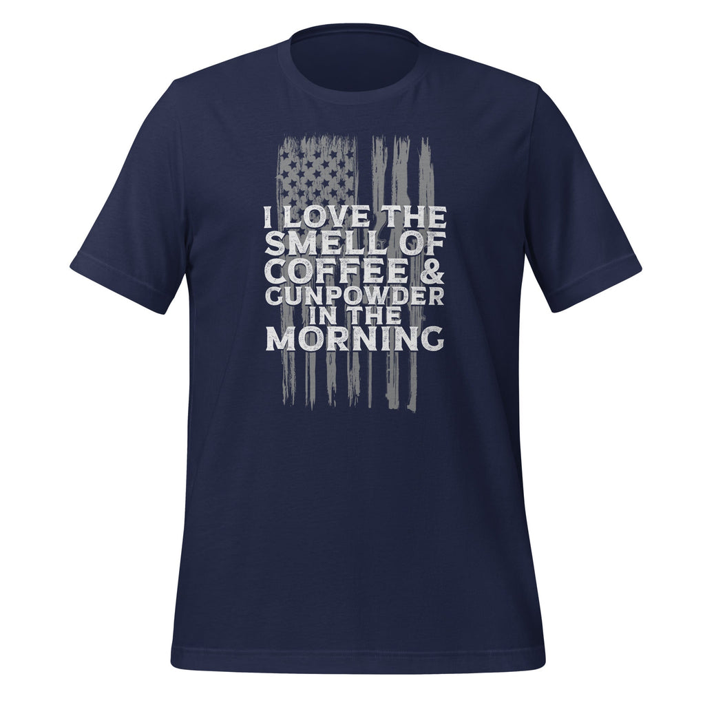I Love The Smell Of Coffee And Gunpowder In Morning Unisex product image 2
