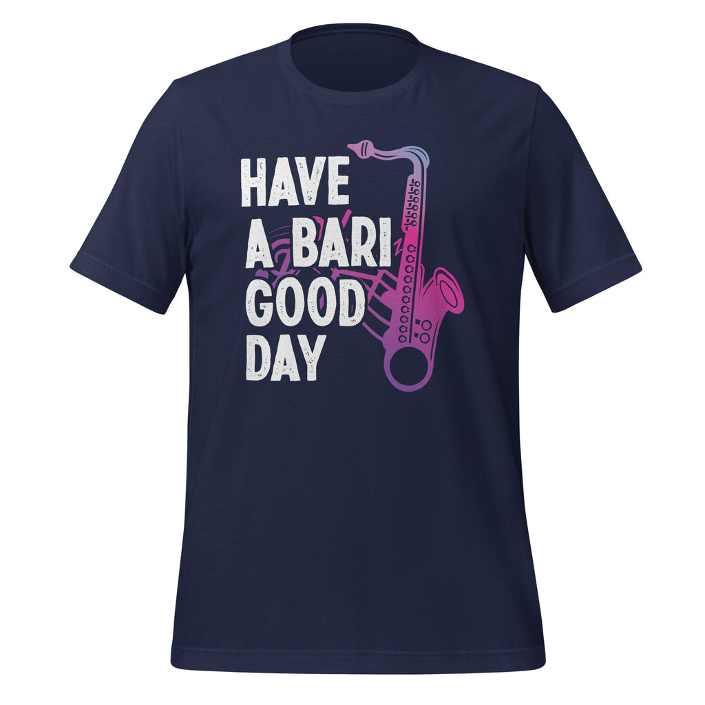 Have A Bari Good Day Saxophone Saxophonist Funny Baritone product image 2
