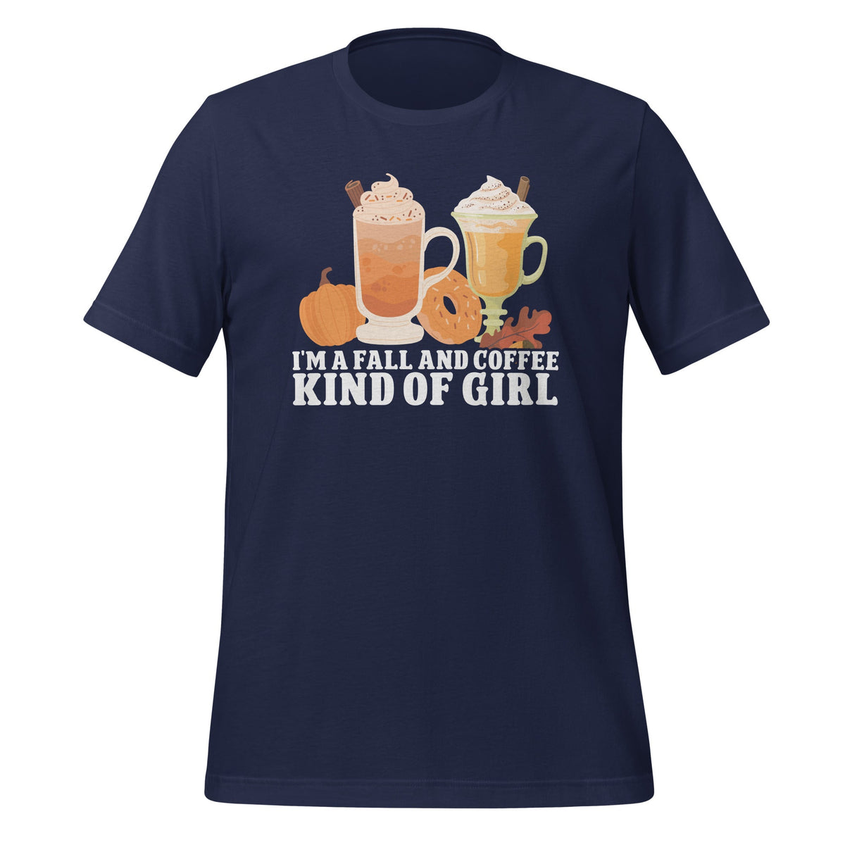Autumn I'm A Fall And Coffee Kind Of Girl Pumpkin Spice product image 2