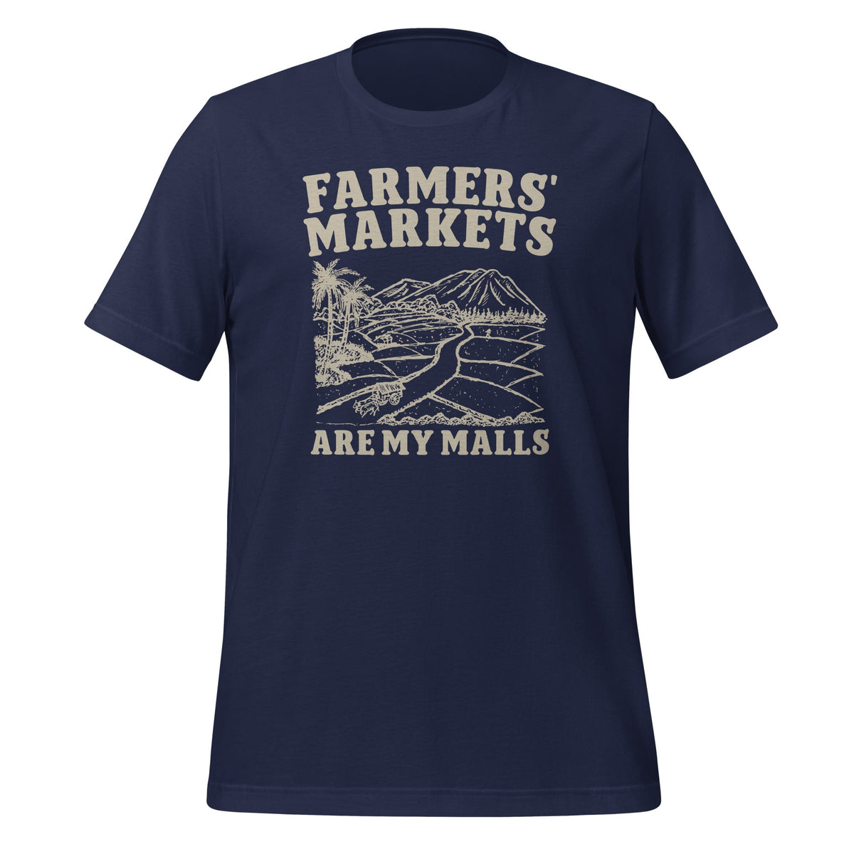 Farmers' Markets Are My Malls Supporting Local Unisex product image 2