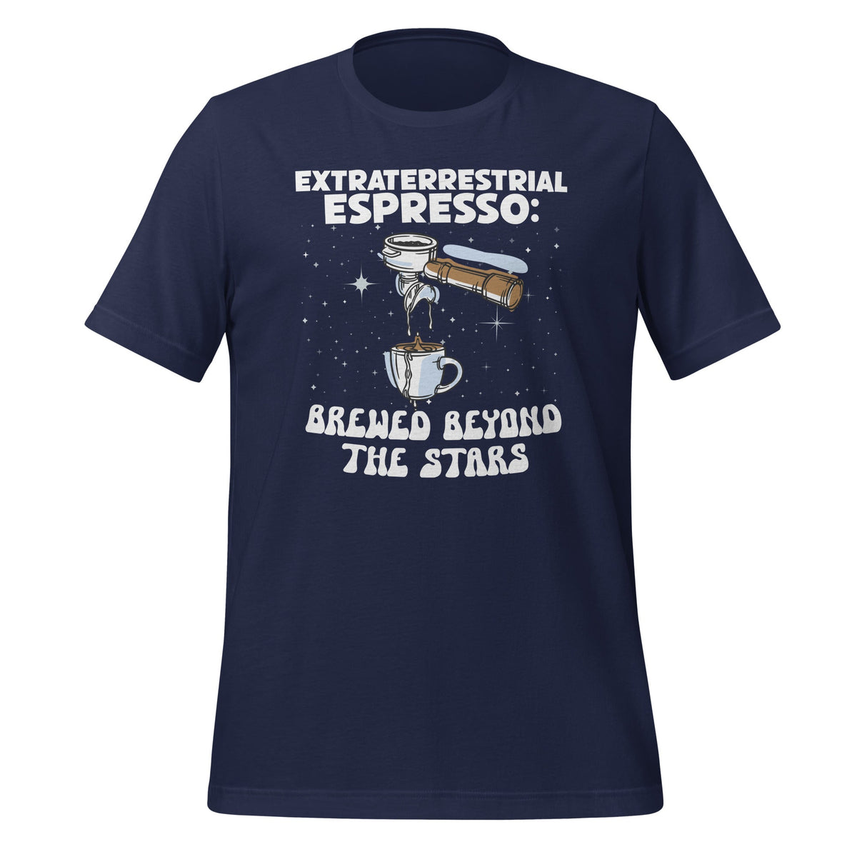 Extraterrestrial Espresso: Brewed Beyond The Stars Unisex product image 2