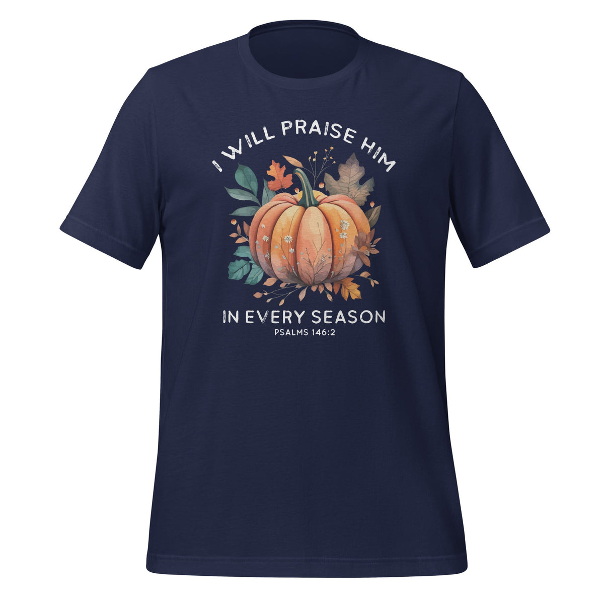 I Praise Him In Every Fall Season Christian Bible Verse product image 2