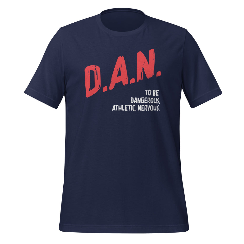 Dangerous Athletic Nervous Funny DAN Acronym Saying Unisex product image 2