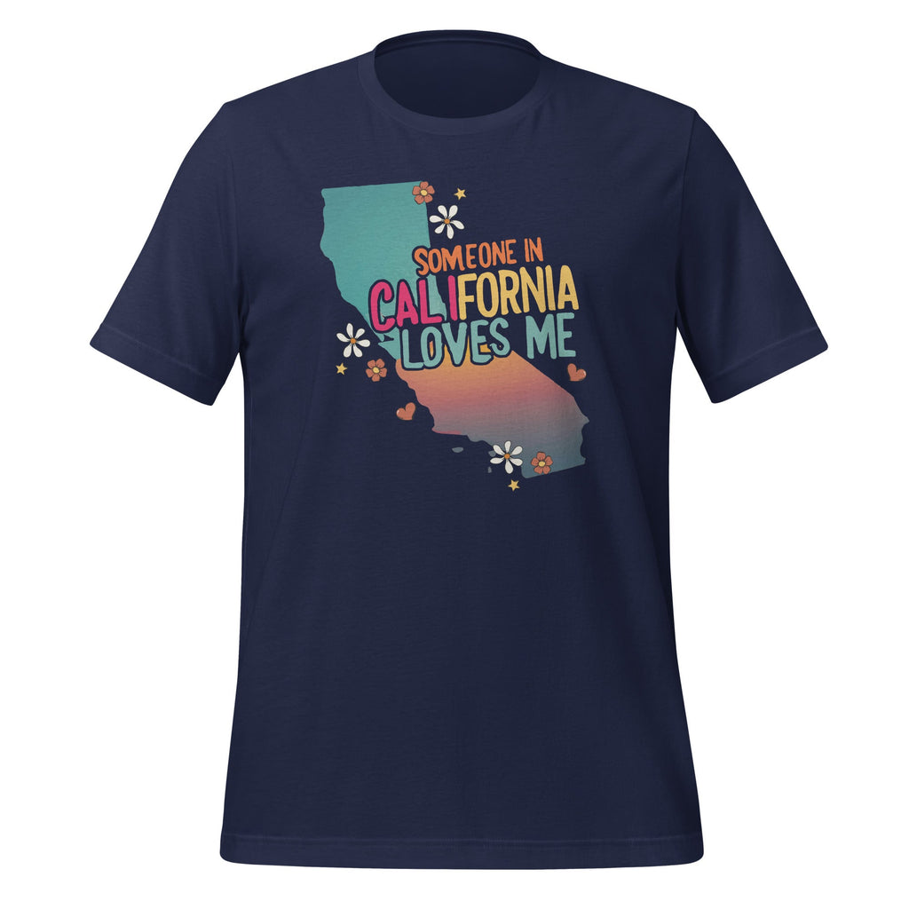 Someone Loves Me In California Funny US State Saying Unisex product image 2