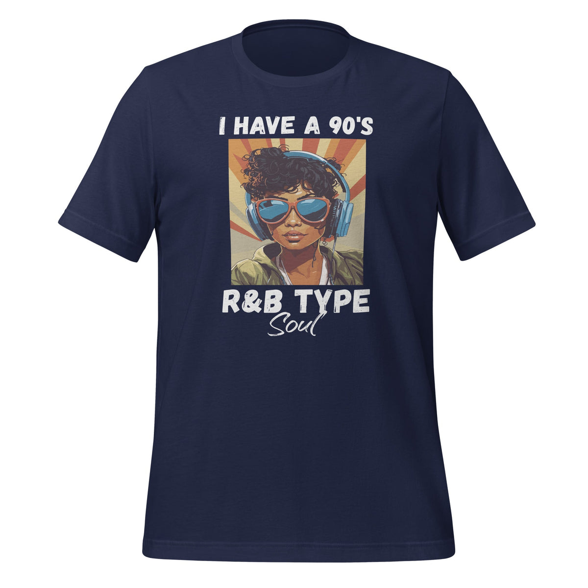 I Have A 90's R&B Type Soul Music Lover Unisex T-Shirt product image 2