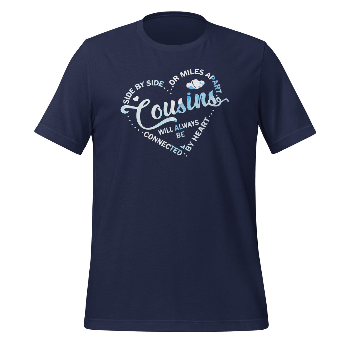 Side By Or Miles Apart Cousins Will Always Be Connected product image 2