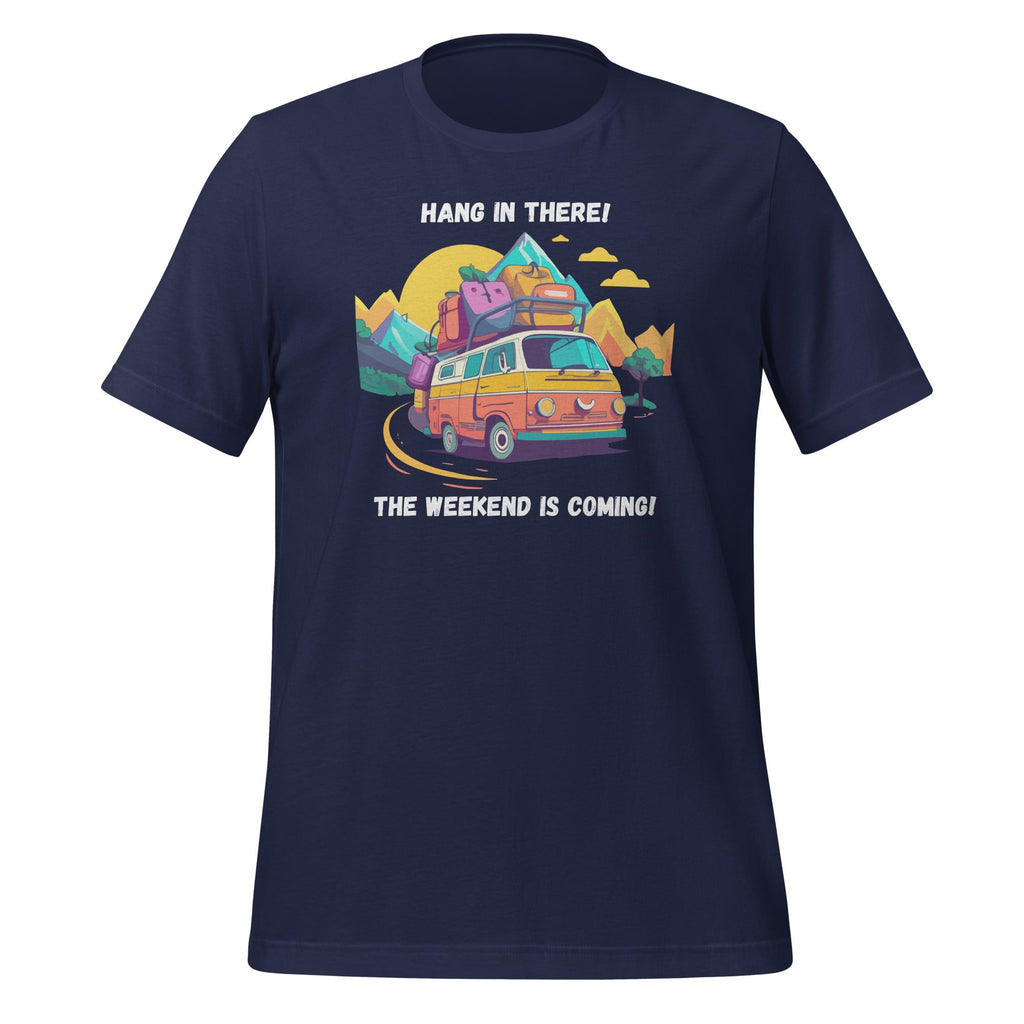 Hang In There Weekend Is Coming Camper Traveler Unisex product image 2