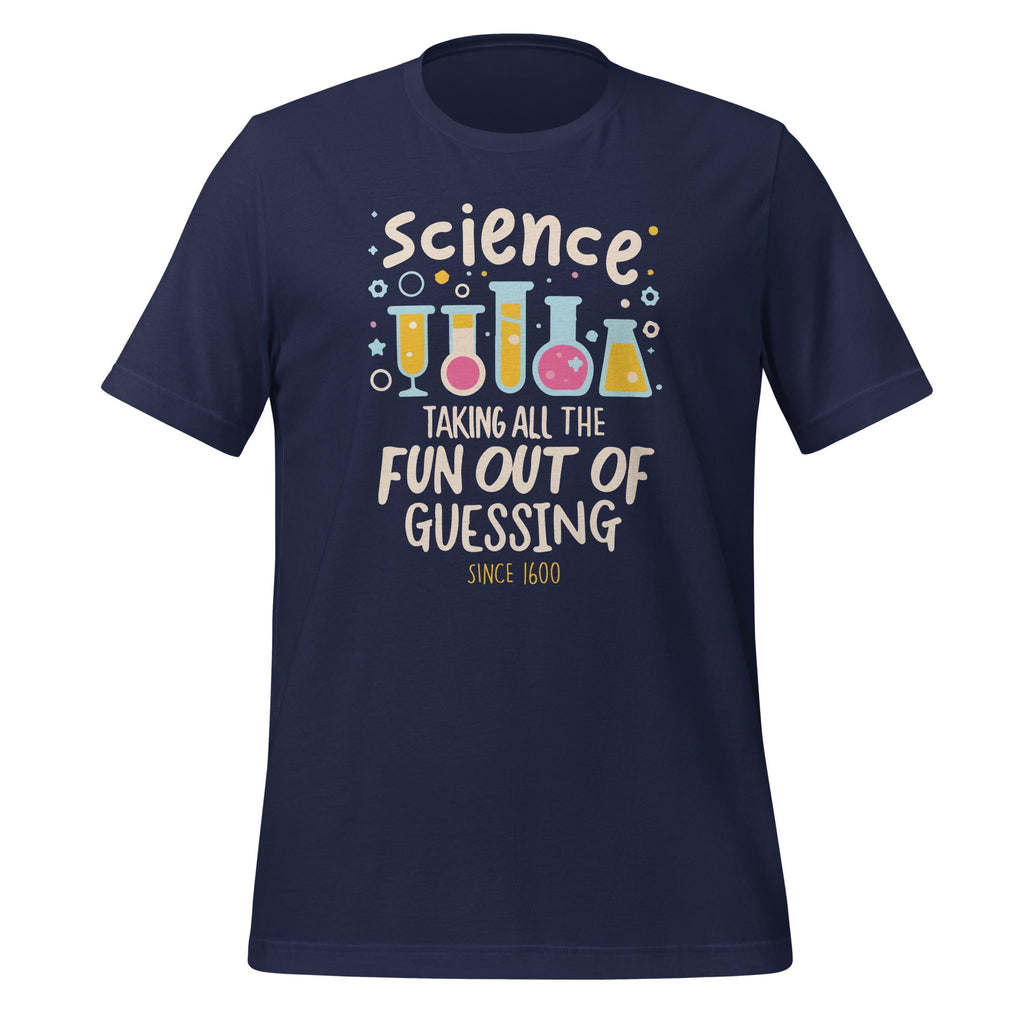 Science Taking All The Fun Out Of Guessing Since 1600 product image 2