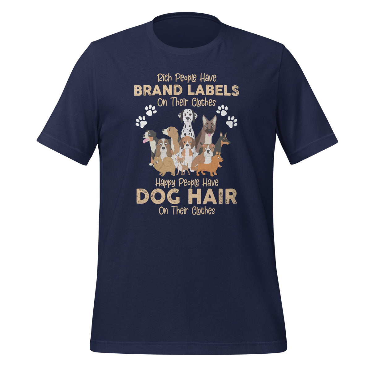 Rich People Have Brand Labels On Their Clothes Happy Unisex product image 3