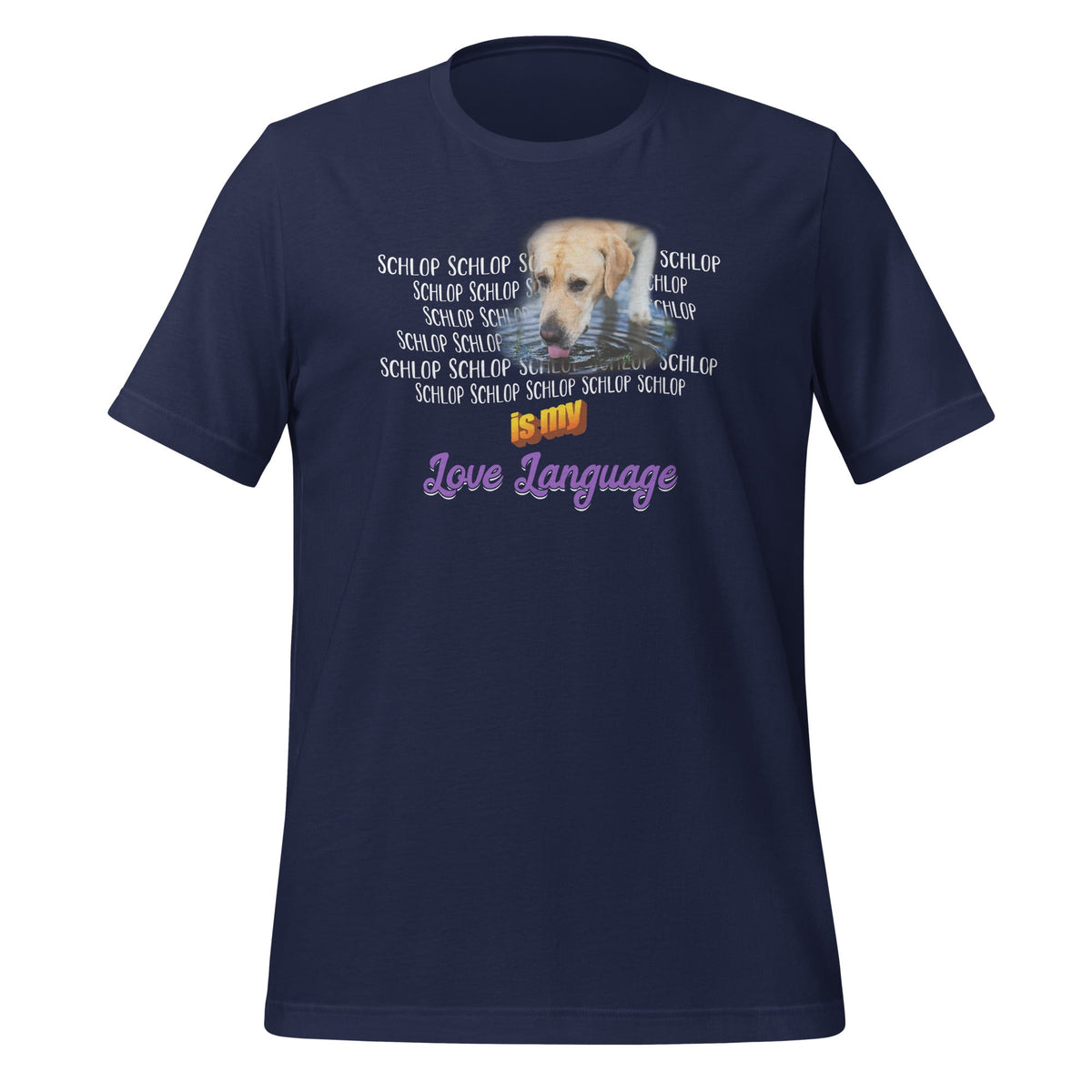 Schlop Is My Love Language Dog Drinking Water Meme Unisex product image 3