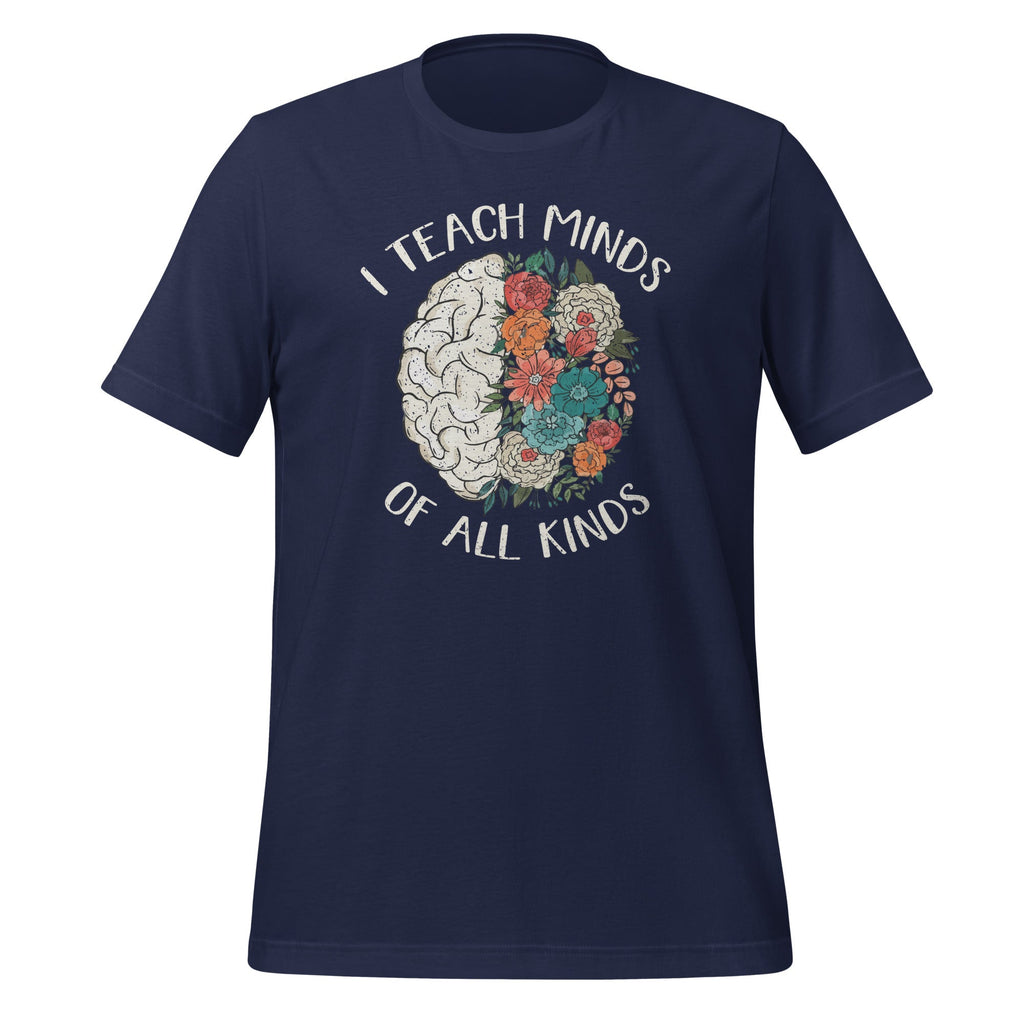I Teach Minds Of All Kinds Special Education Teacher Unisex product image 3