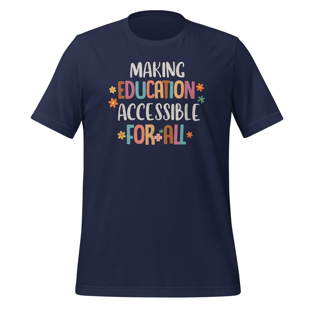 Making Education Accessible For All SPED Teacher Unisex product image 3