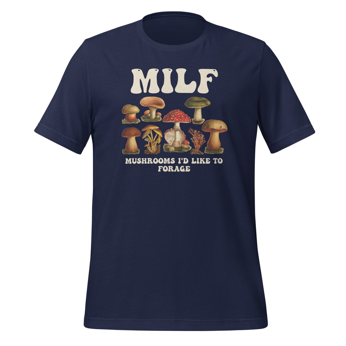 MILF Mushrooms I'd Like To Forage Funny National Mushroom product image 3