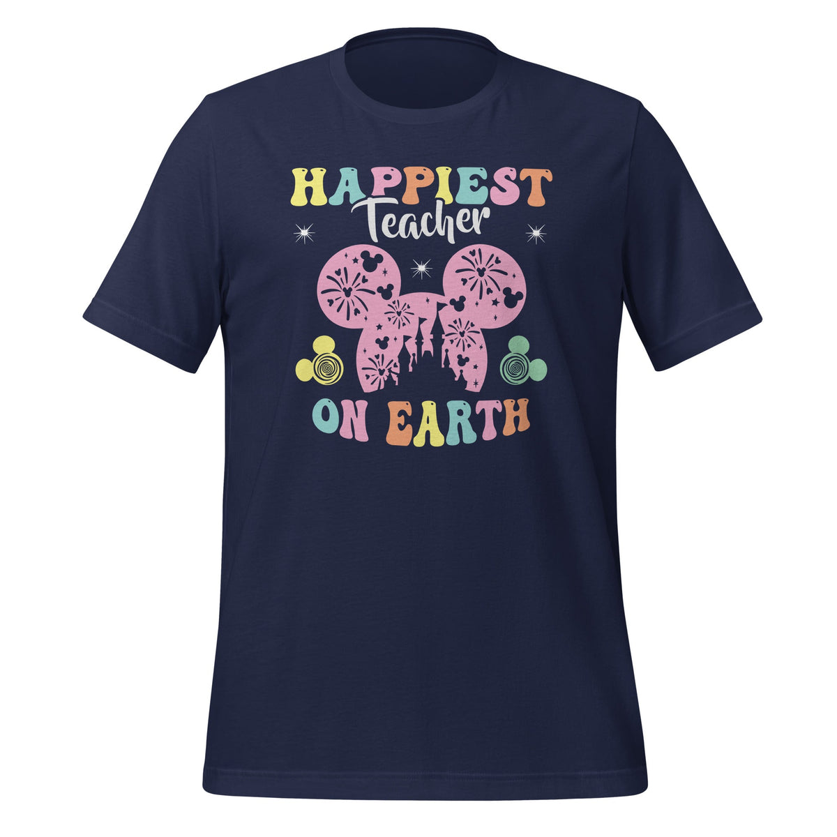 Happiest Teacher On Earth Teaching Appreciation Unisex product image 3