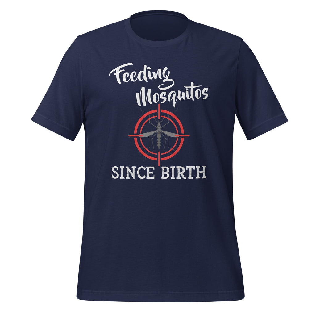 Feeding Mosquitos Since Birth Funny Saying Unisex T-Shirt product image 3