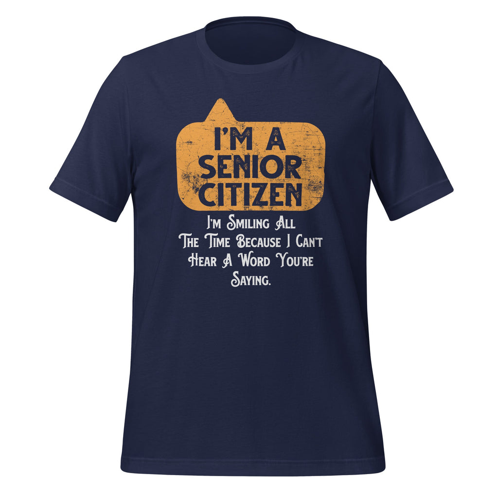 Smiling All The Time Because I Can't Hear A Word Funny product image 3