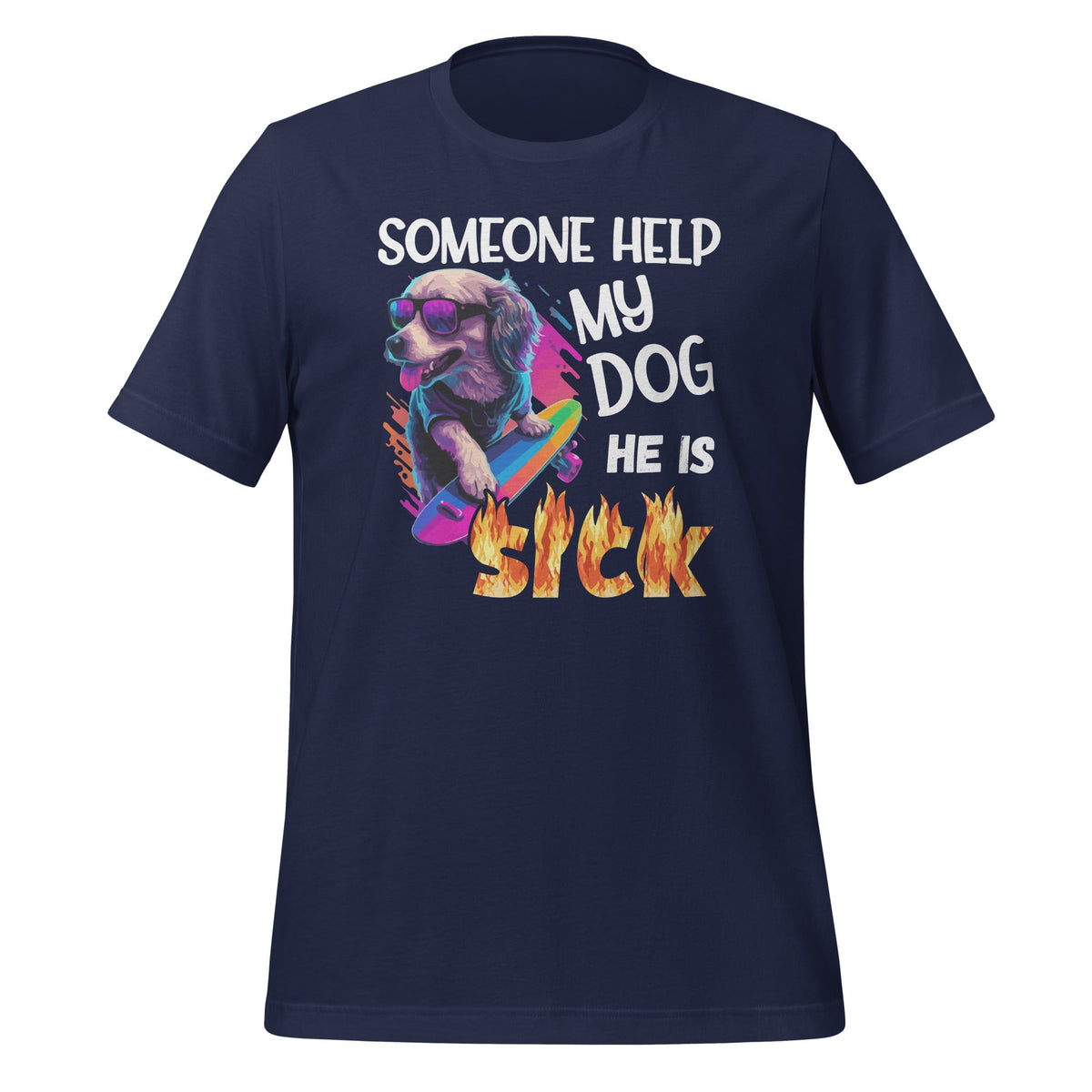 Someone Help My Dog He Is Sick Meme Funny Unisex T-Shirt product image 3